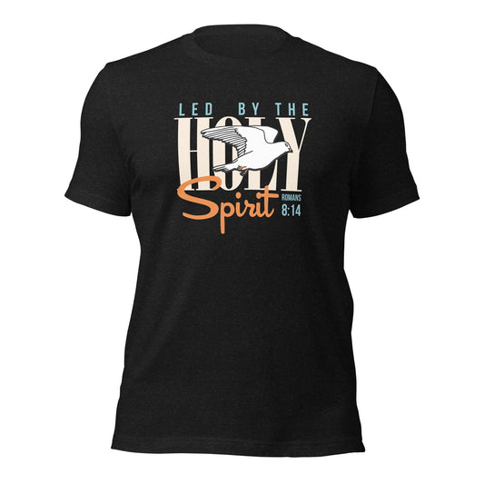 Led by the Holy Spirit - Unisex t-shirt